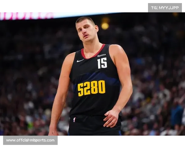 约基奇获强力替补支持 掘金季前赛展现争冠深度潜力